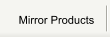 Mirror Products